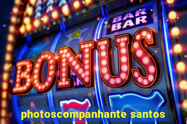 photoscompanhante santos